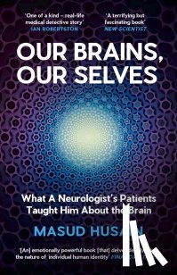 Husain, Masud - Our Brains, Our Selves