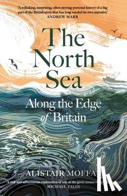 Moffat, Alistair - The North Sea