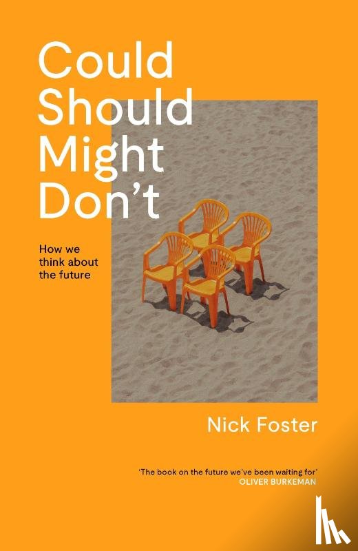 Foster, Nick - Could, Should, Might, Don't