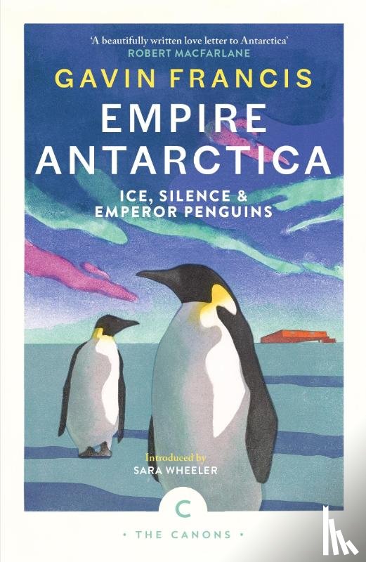 Francis, Gavin - Empire Antarctica