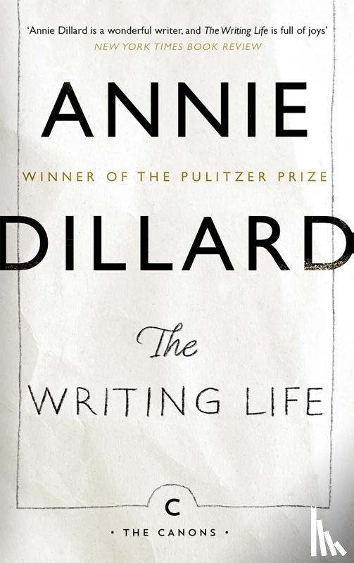 Dillard, Annie - The Writing Life