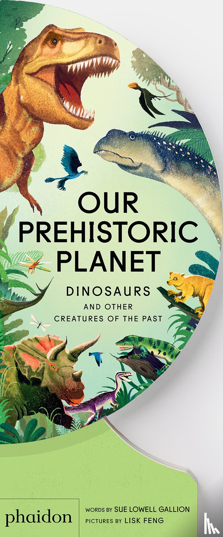 Lowell Gallion, Sue, Feng, Lisk - Our Prehistoric Planet