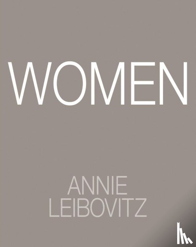 Leibovitz, Annie, Ngozi Adichie, Chimamanda, Sontag, Susan, Steinem, Gloria - Annie Leibovitz: Women