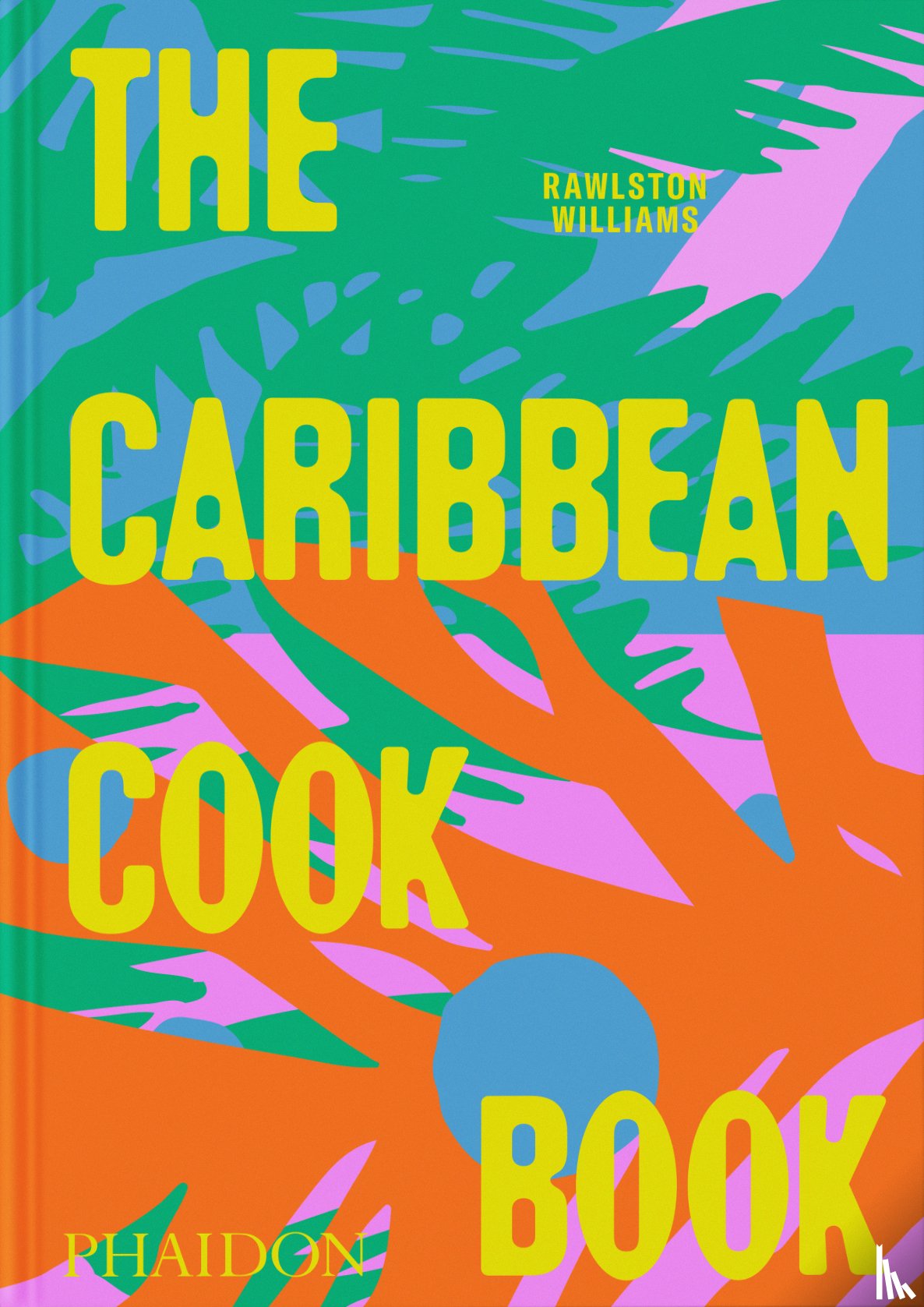 Williams, Rawlston - The Caribbean Cookbook