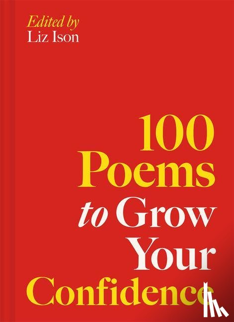 Ison, Liz - 100 Poems to Grow Your Confidence