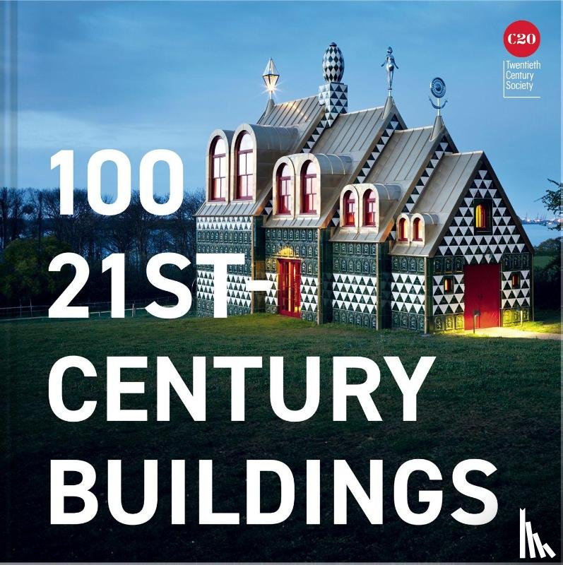 Twentieth Century Society - 100 21st-Century Buildings