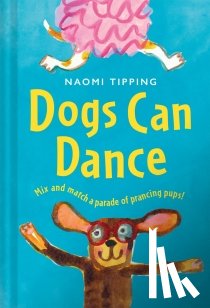 Tipping, Naomi - Dogs Can Dance