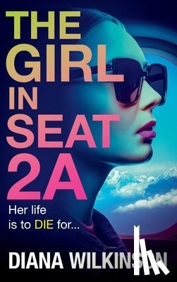 Wilkinson, Diana - The Girl in Seat 2A