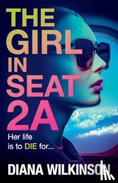 Wilkinson, Diana - The Girl in Seat 2A