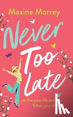 Morrey, Maxine - Never Too Late
