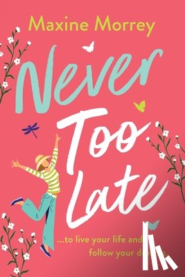 Morrey, Maxine - Never Too Late