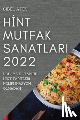 Ates, Sibel - Hİnt Mutfak Sanatlari 2022