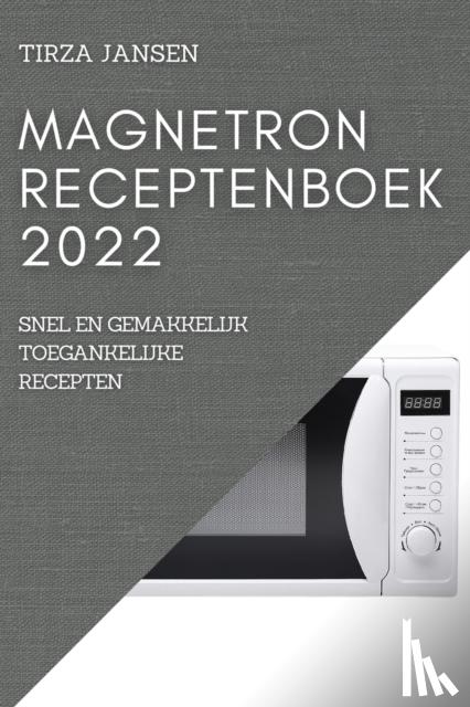 Jansen, Tirza - Magnetron Receptenboek 2022