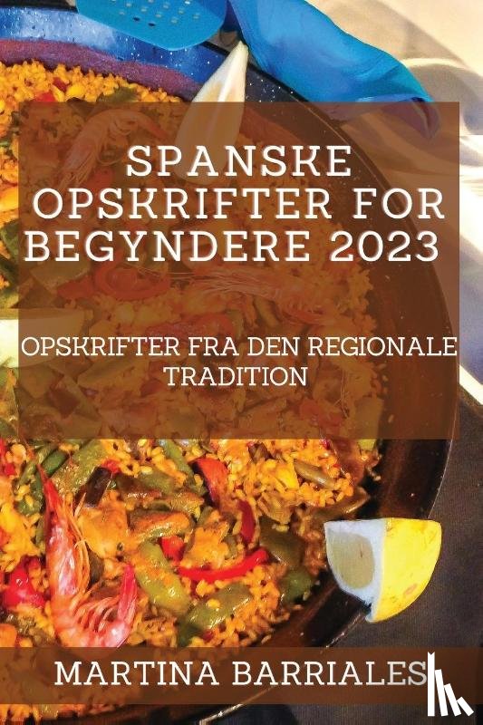 Barriales, Martina - Spanske opskrifter for begyndere 2023