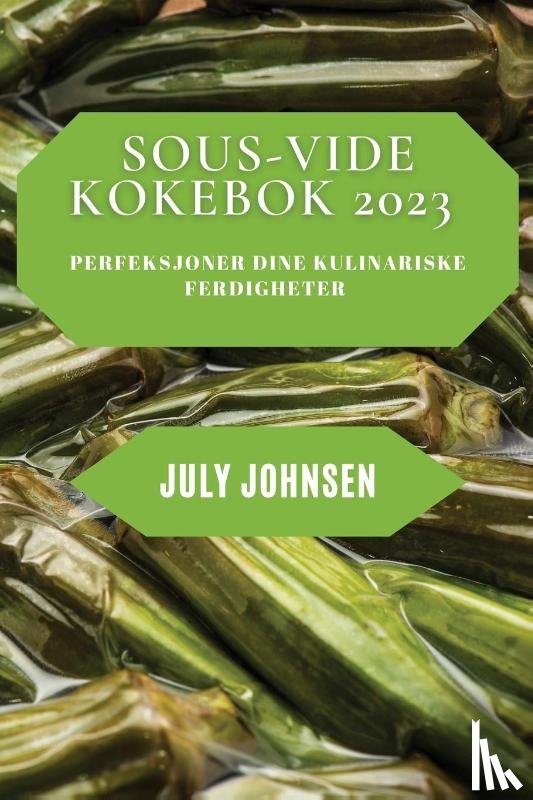 Johnsen, July - Sous-Vide Kokebok 2023