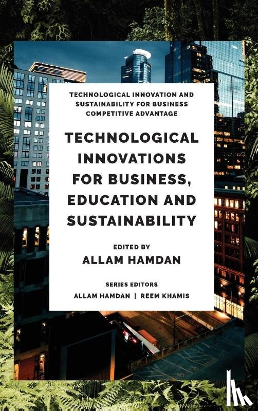  - Technological Innovations for Business, Education and Sustainability