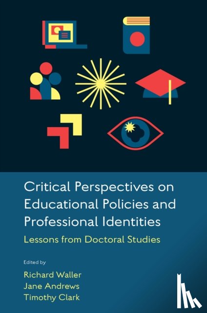  - Critical Perspectives on Educational Policies and Professional Identities