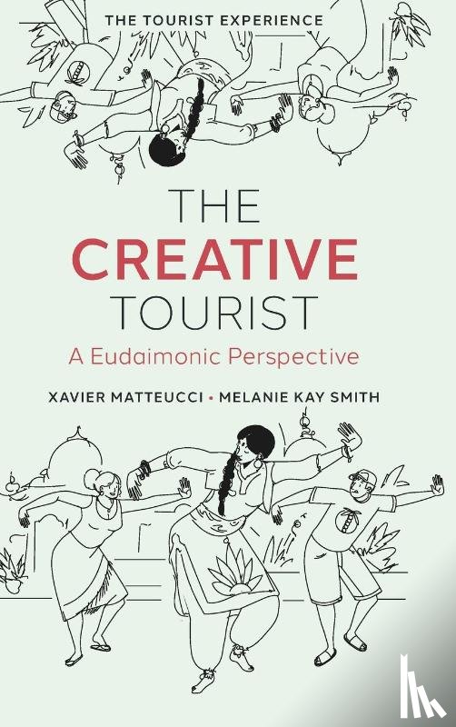 Matteucci, Xavier (Independent Scholar, Smith, Melanie (Budapest Metropolitan University - The Creative Tourist