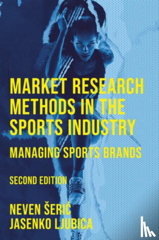 Seric, Neven (University of Split, Ljubica, Jasenko (University of Split - Market Research Methods in the Sports Industry