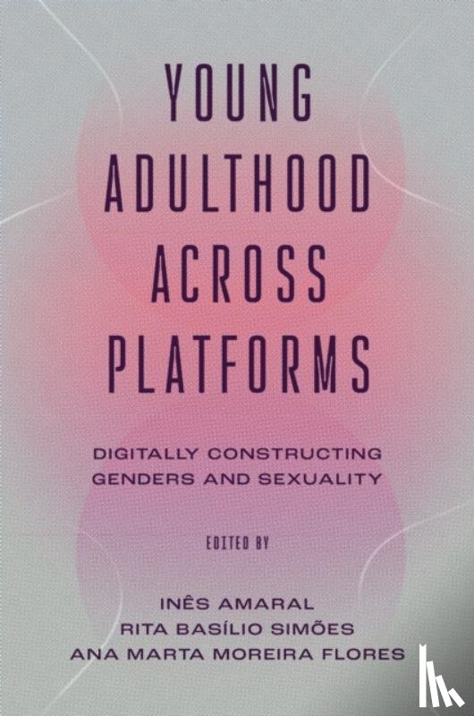  - Young Adulthood Across Digital Platforms