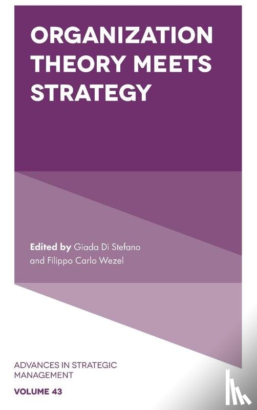  - Organization Theory Meets Strategy