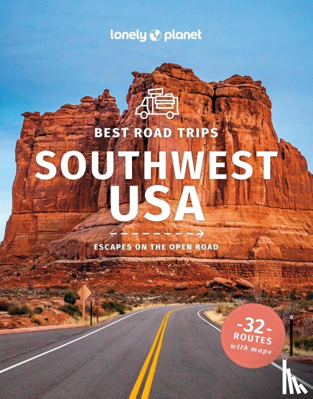 Lonely Planet - Lonely Planet Best Road Trips Southwest USA