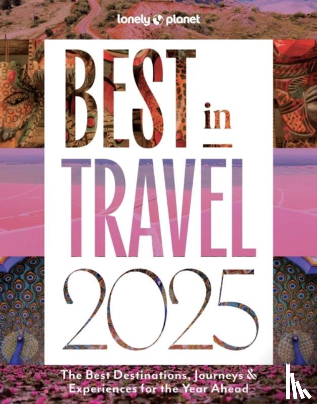  - Lonely Planet's Best in Travel 2025