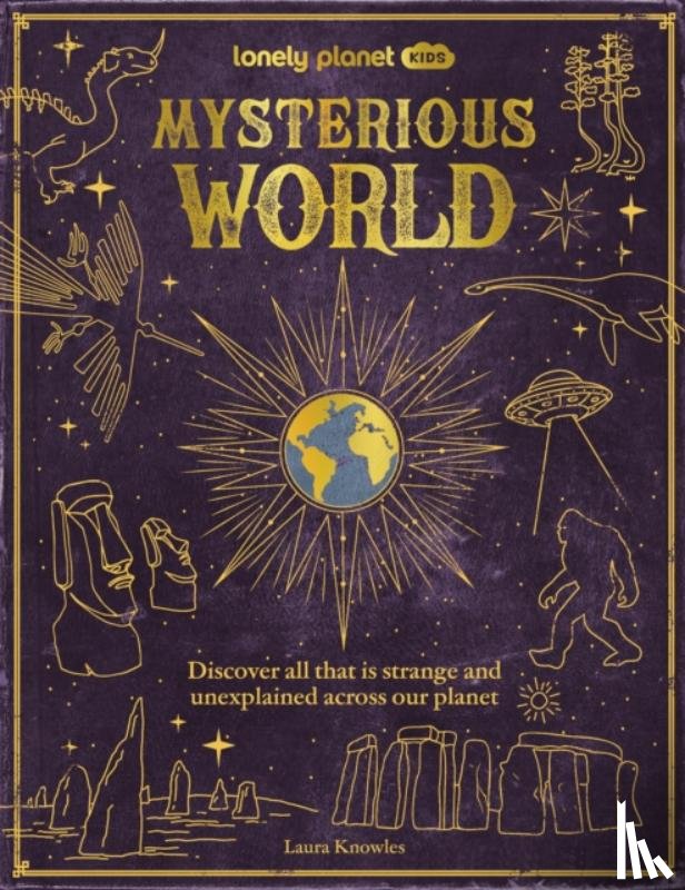 Lonely Planet Kids, Lonely Planet - Lonely Planet Kids Mysterious World