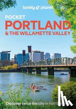 Planet, Lonely - Lonely Planet Pocket Portland & the Willamette Valley