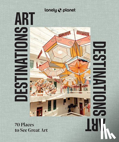  - Lonely Planet Art Destinations