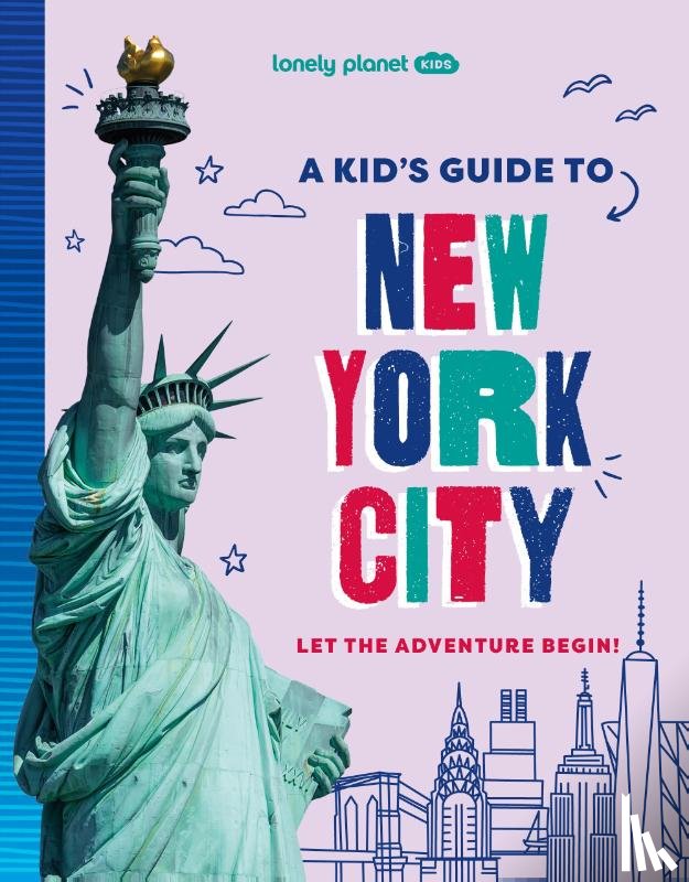 Lonely Planet Kids, Lonely Planet - Lonely Planet Kids A Kid's Guide to New York City