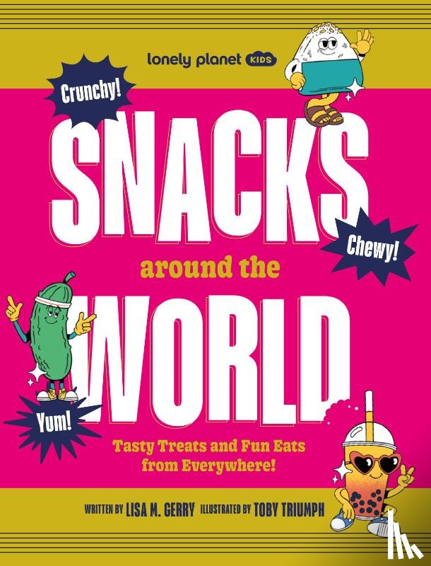 Lonely Planet Kids, Lonely Planet - Lonely Planet Kids Snacks Around the World