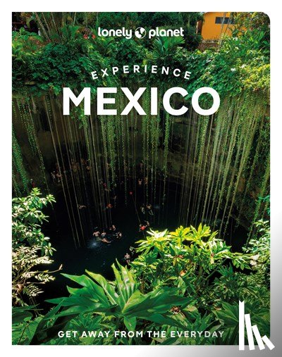  - Lonely Planet Experience Mexico