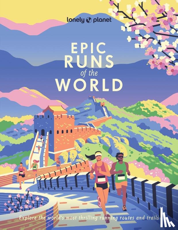 Lonely Planet - Lonely Planet Epic Runs of the World