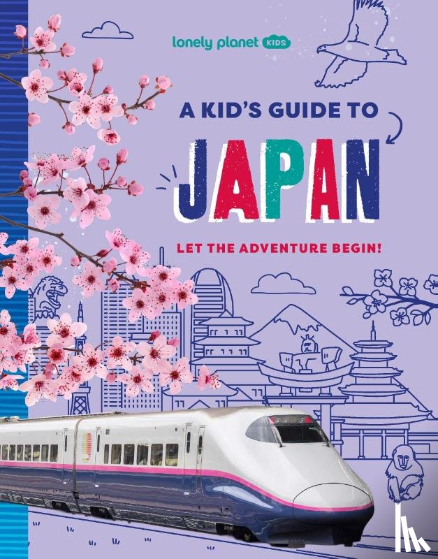 Lonely Planet Kids, Brett, Anna - Lonely Planet Kids A Kid's Guide to Japan