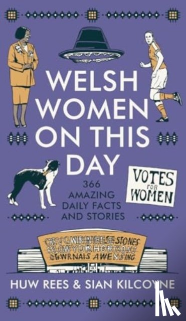Rees, Huw, Kilcoyne, Sian - Welsh Women on This Day
