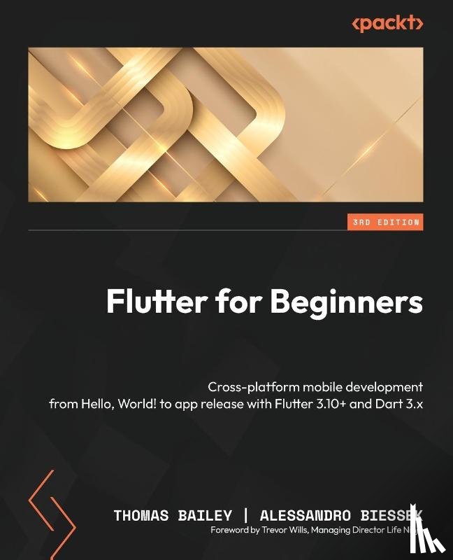 Bailey, Thomas, Biessek, Alessandro - Flutter for Beginners
