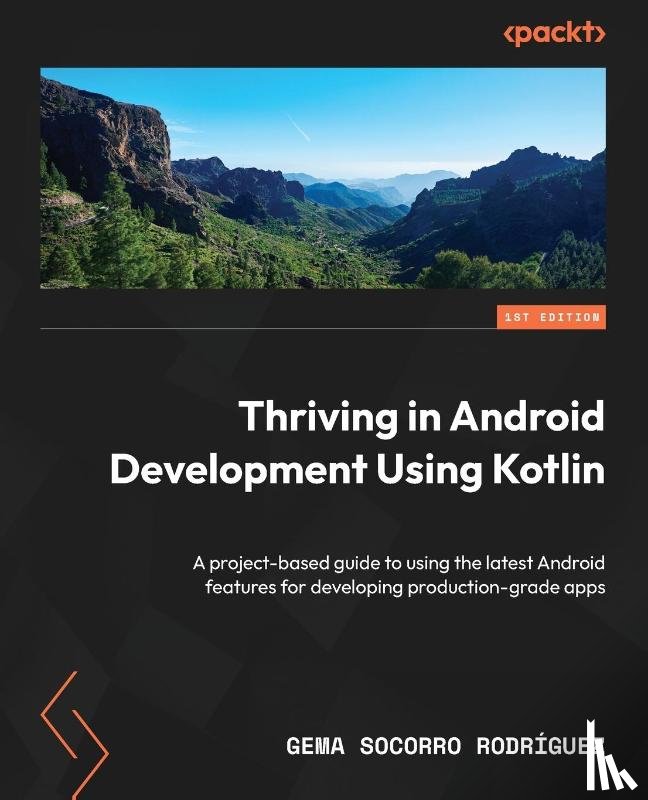 Rodríguez, Gema Socorro - Thriving in Android Development Using Kotlin