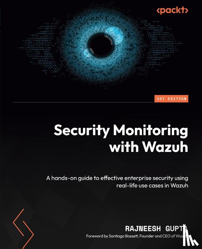 Gupta, Rajneesh - Security Monitoring with Wazuh