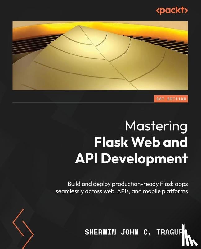 Tragura, Sherwin John C. - Mastering Flask Web and API Development