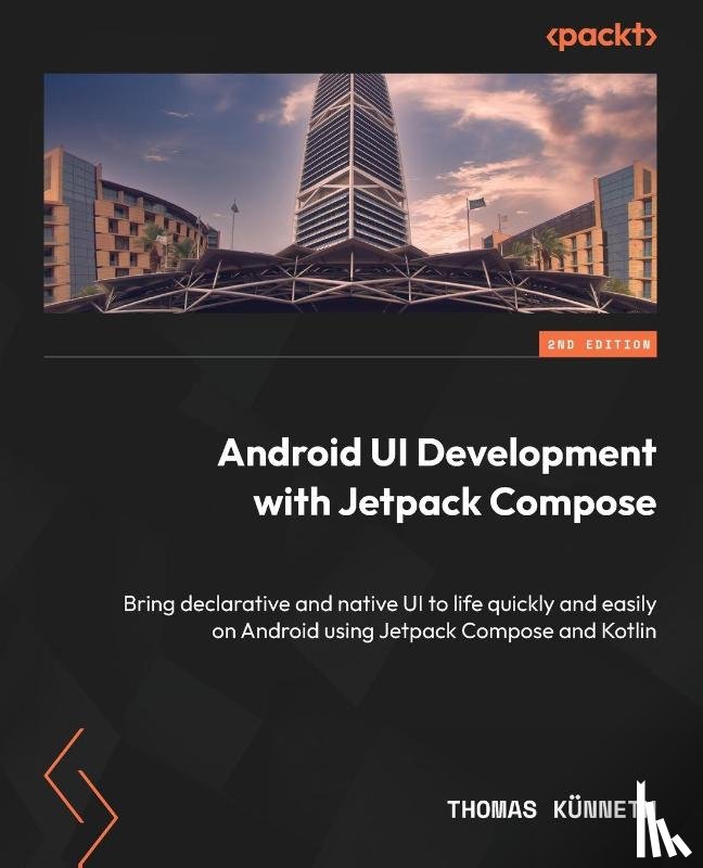 Künneth, Thomas - Android UI Development with Jetpack Compose - Second Edition