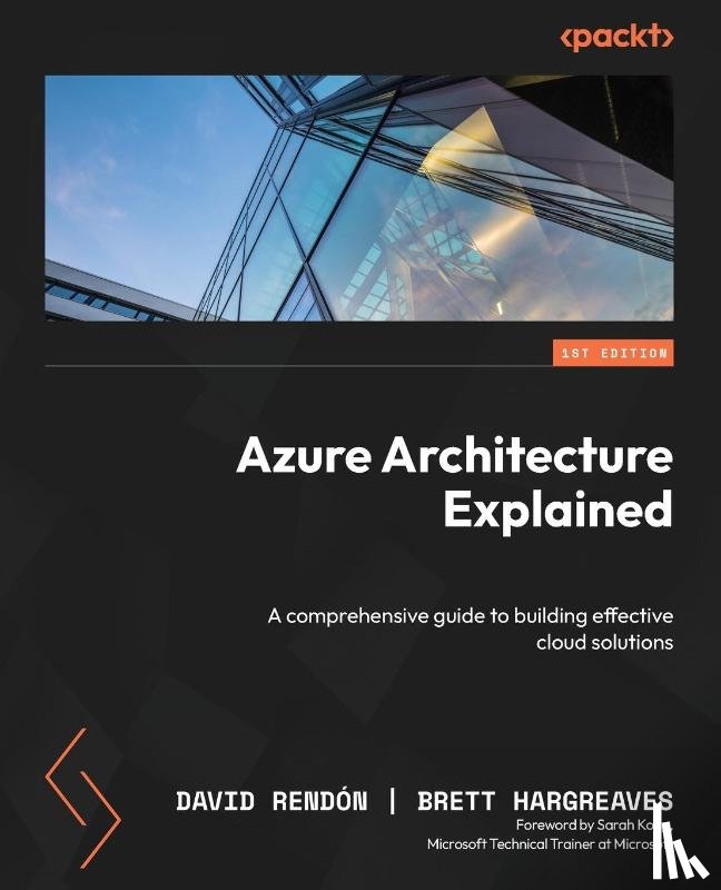Rendón, David, Hargreaves, Brett - Azure Architecture Explained