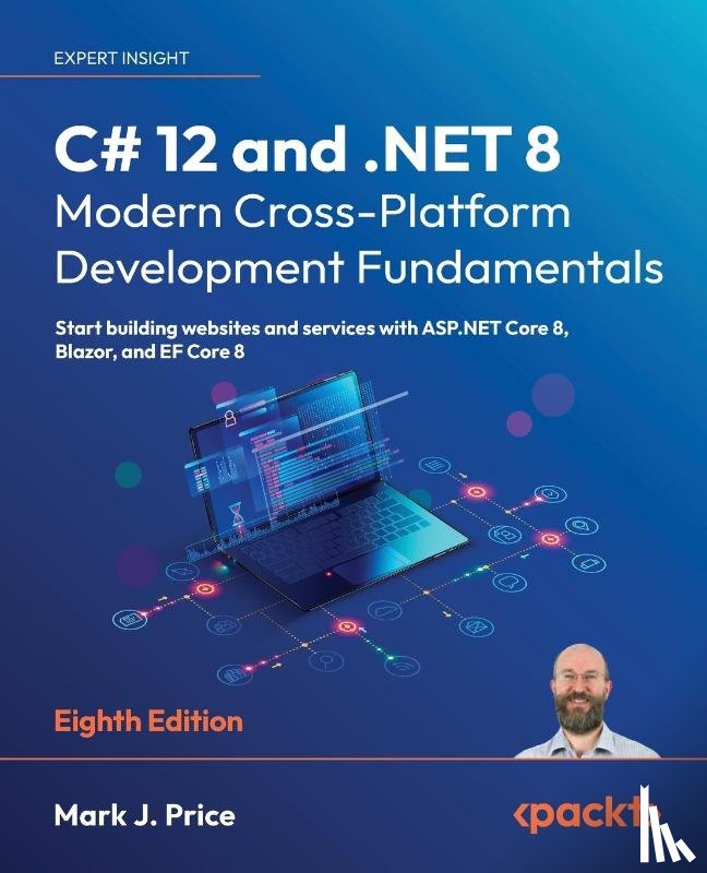 Price, Mark J. - C# 12 and .NET 8 – Modern Cross-Platform Development Fundamentals