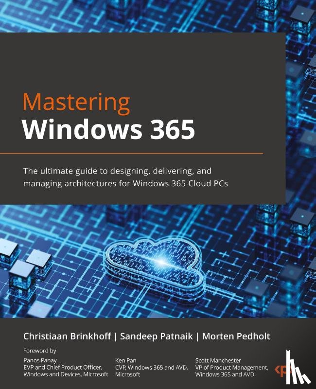 Brinkhoff, Christiaan, Patnaik, Sandeep, Pedholt, Morten - Mastering Windows 365