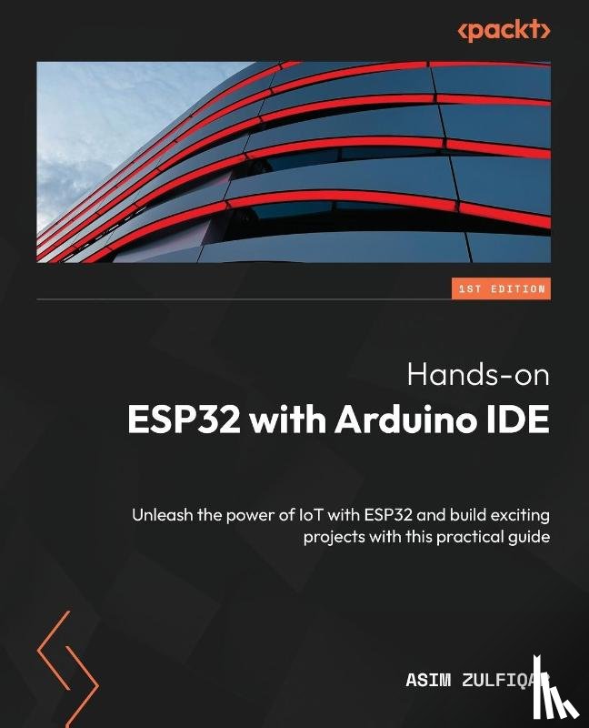 Zulfiqar, Asim - Hands-on ESP32 with Arduino IDE