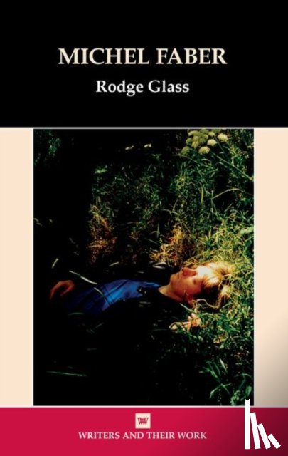 Glass, Rodge - Michel Faber