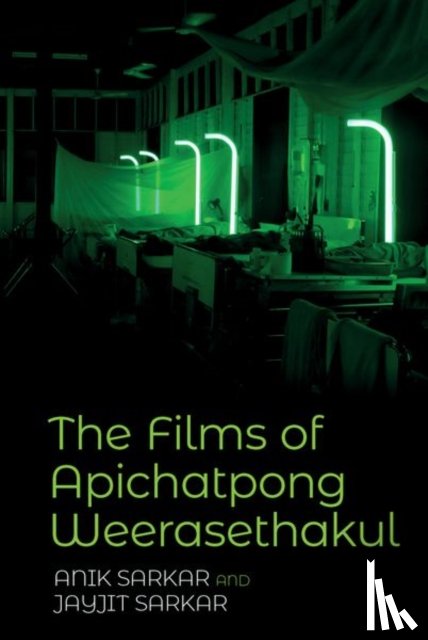  - The Films of Apichatpong Weerasethakul