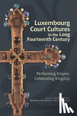  - Luxembourg Court Cultures in the Long Fourteenth Century