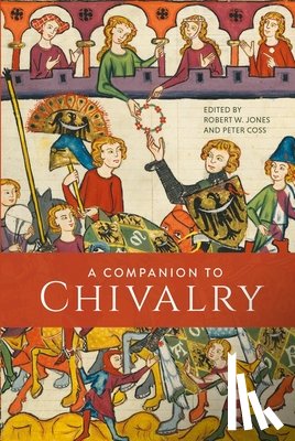  - A Companion to Chivalry