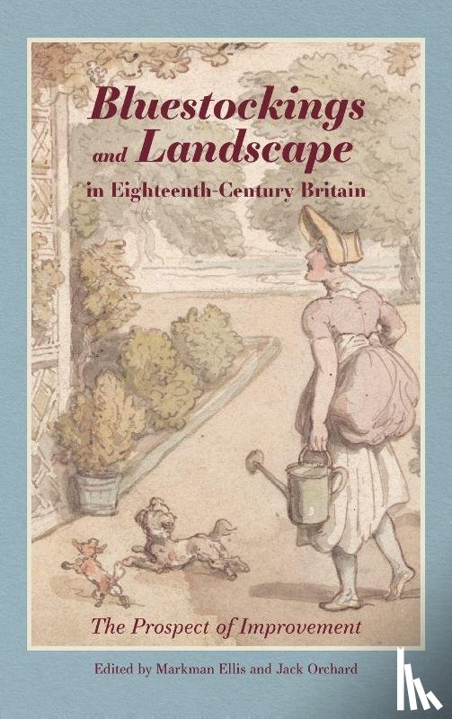  - Bluestockings and Landscape in Eighteenth-Century Britain
